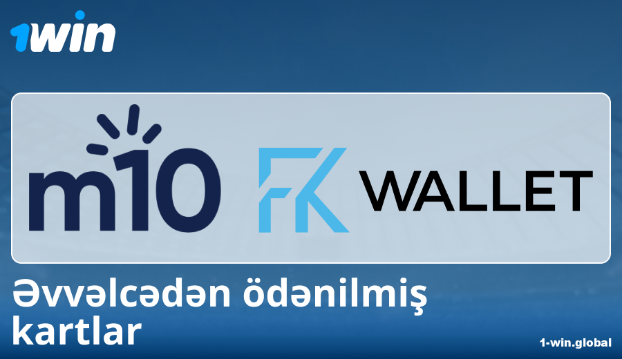 1Win Azərbaycanda Prepaid Cards vasitəsilə ödəniş xüsusiyyətləri